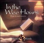 In the Wee Hours: Music to Wind Down To