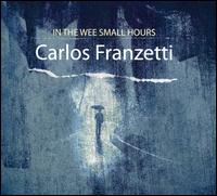 In the Wee Small Hours - Carlos Franzetti
