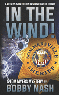 In The Wind: A Tom Myers Mystery