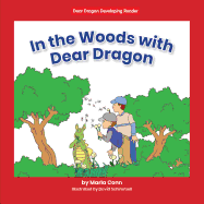 In the Woods with Dear Dragon