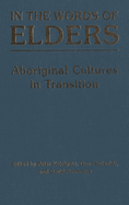 In the Words of Elders: Aboriginal Cultures in Transition