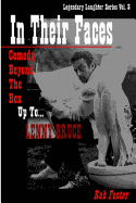 In Their Faces: Comedy Beyond the Box, Up to Lenny Bruce: Legendary Laughter Series