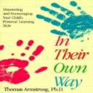 In Their Own Way - Armstrong, Thomas, Ph.D.