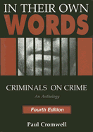 In Their Own Words: Criminals on Crime