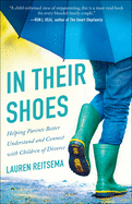 In Their Shoes: Helping Parents Better Understand and Connect with Children of Divorce