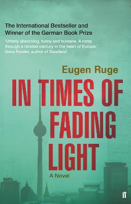 In Times of Fading Light - Ruge, Eugen, and Bell, Anthea (Translated by)