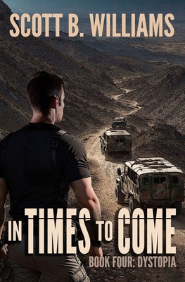 In Times to Come - Dystopia - Williams, Scott B