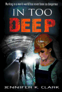 In Too Deep: A Romantic Suspense Novel