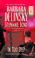 In Too Deep - Delinsky, Barbara, and Bond, Stephanie