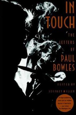 In Touch - Bowles, Paul, and Miller, Jeffrey (Editor)