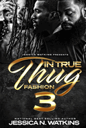 In True Thug Fashion 3
