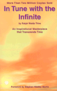 In Tune with the Infinite: An Inspirational Masterpiece That Transcends Time