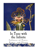 In Tune with the Infinite: Fullness of Peace, Power, and Plenty