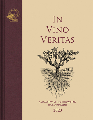 In Vino Veritas: A Collection of Fine Wine Writing Past and Present - Keevil, Susan (Editor)