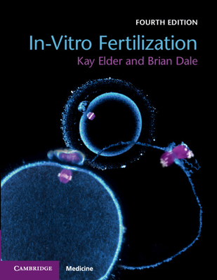 In-Vitro Fertilization - Elder, Kay, and Dale, Brian
