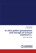 In vitro pollen germination and storage of Crinum asiaticum L.