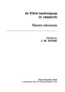 In Vitro Techniques in Research: Recent Advances - Payne, J W