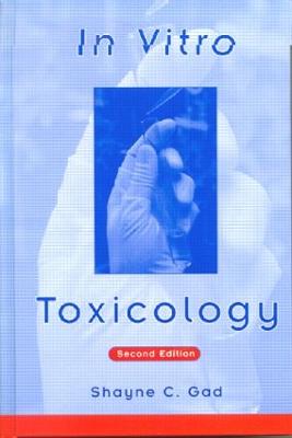 In Vitro Toxicology - Gad, Shayne C