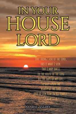 In Your House Lord - Ashby, Marie