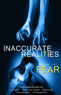 Inaccurate Realities #1: Fear - Zulauf, J W, and Lee, Mackenzi, and Campbell, Marilyn Anne