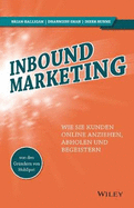 Inbound Marketing: Wie Sie Kunden online anziehen, abholen und begeistern