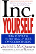 Inc Yourself 8e: How to Profit by Setting Up Your Own Corporation