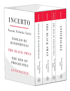 Incerto: Fooled by Randomness, the Black Swan, the Bed of Procrustes, Antifragile
