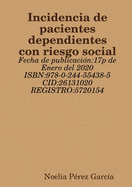 Incidencia de pacientes dependientes con riesgo social