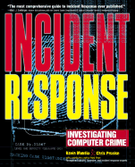 Incident Response: Investigating Computer Crime