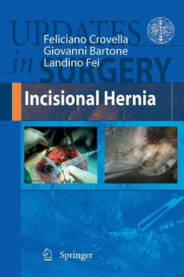 Incisional Hernia - Crovella, Feliciano, and Bartone, Giovanni, and Fei, Landino