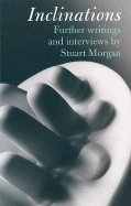 Inclinations: Further Writing and Interviews by Stuart Morgan