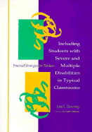 Including Students with Severe and Multiple Disabilities in Typical Classrooms: Practical Strategies for Teachers - Downing, June E., and Eichinger, Joanne, and Demchak, Maryann