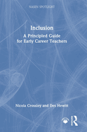 Inclusion: A Principled Guide for Early Career Teachers