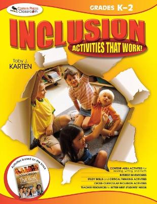 Inclusion: Activities That Work! Grades K-2 - Karten, Toby J