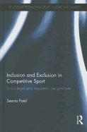 Inclusion and Exclusion in Competitive Sport: Socio-Legal and Regulatory Perspectives