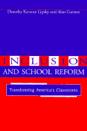 Inclusion and School Reform - Lipsky, Dorothy Kerzner, PH.D, and Gartner, Alan