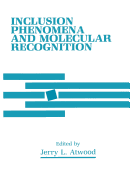 Inclusion Phenomena and Molecular Recognition