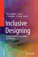 Inclusive Designing: Joining Usability, Accessibility, and Inclusion