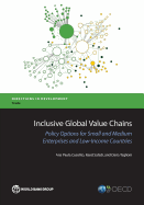 Inclusive Global Value Chains: Policy Options for Small and Medium Enterprises and Low-Income Countries