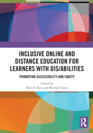 Inclusive Online and Distance Education for Learners with Dis/Abilities: Promoting Accessibility and Equity