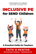 Inclusive PE for SEND Children: A Practical Guide for Teachers