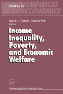 Income Inequality, Poverty, and Economic Welfare - Slottje, Daniel J (Editor), and Raj, Baldev (Editor)