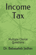 Income Tax: Multiple Choice Questions