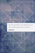 Incommensurability and Its Implications for Practical Reasoning, Ethics and Justice