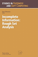 Incomplete Information: Rough Set Analysis