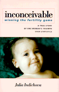 Inconceivable: Winning the Fertility Game