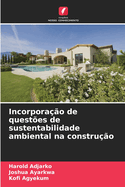 Incorporao de questes de sustentabilidade ambiental na construo