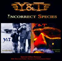 Incorrect Species - Y&T