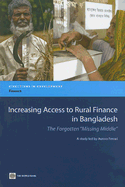 Increasing Access to Rural Finance in Bangladesh: The Forgotten 'missing Middle' - Ferrari, Aurora