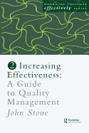 Increasing Effectiveness: A Guide to Quality Management